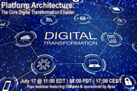 Webinar: Platform Architecture: The Core Digital Transformation Enabler